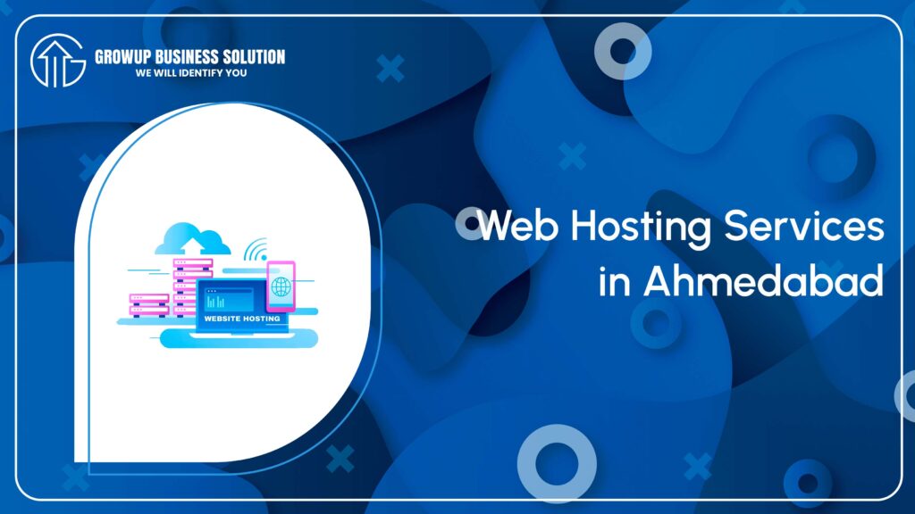 Web Hosting Services in Ahmedabad