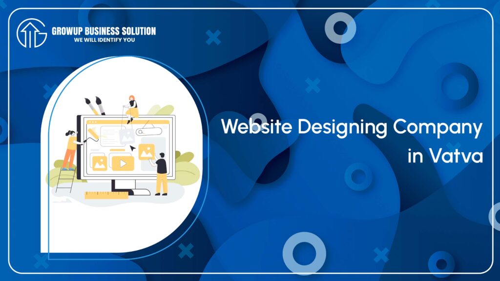 Website Designing Company in Vatva