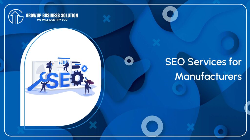 SEO Services for Manufacturers